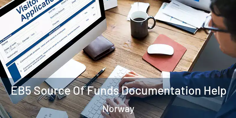  EB5 Source Of Funds Documentation Help Norway