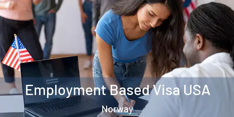Employment Based Visa USA Norway