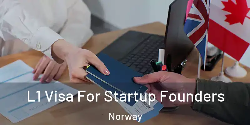 L1 Visa For Startup Founders Norway