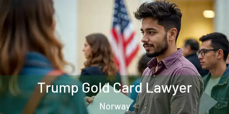 Trump Gold Card Lawyer Norway
