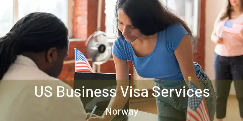 US Business Visa Services Norway