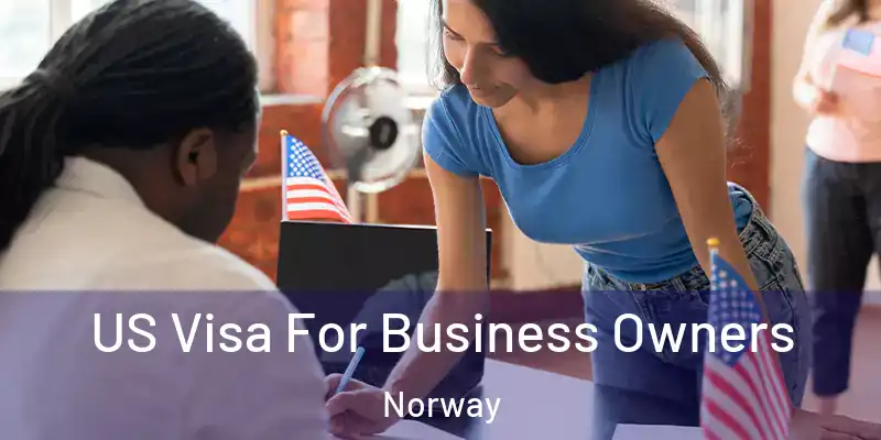  US Visa For Business Owners Norway
