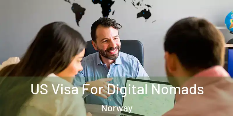 US Visa For Digital Nomads Norway