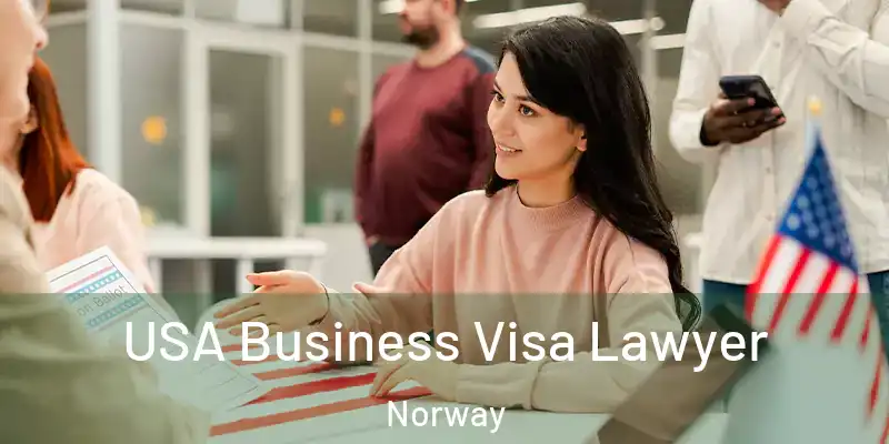 USA Business Visa Lawyer Norway
